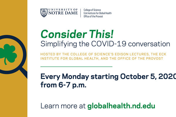 Notre Dame launches “Consider This!” a weekly webinar series discussing COVID-19